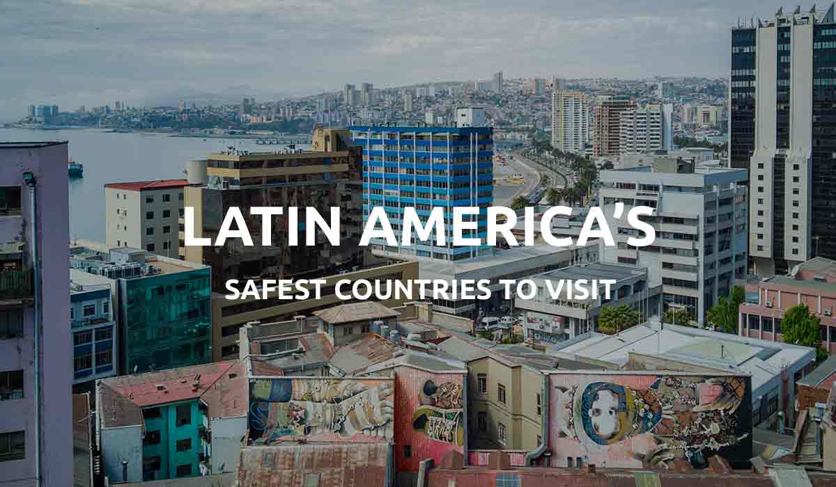 Los países latinoamericanos más seguros para visitar